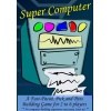 Super Computer:  Core Set